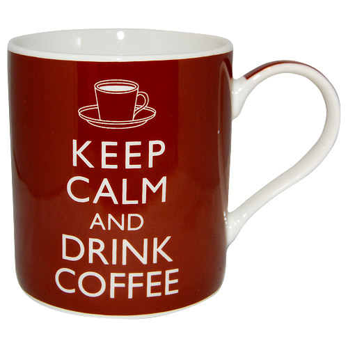 Keep Calm and Drink Coffee Fine China Mug
