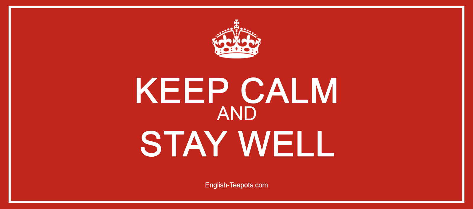 Keep Calm and Drink Tea
